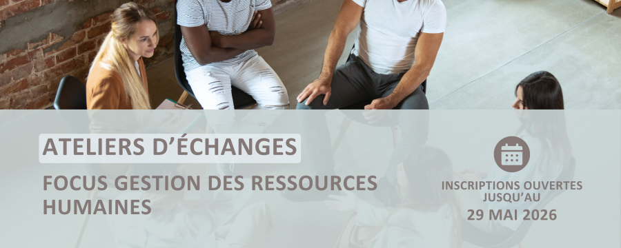 Ateliers d'échanges - Focus GRH