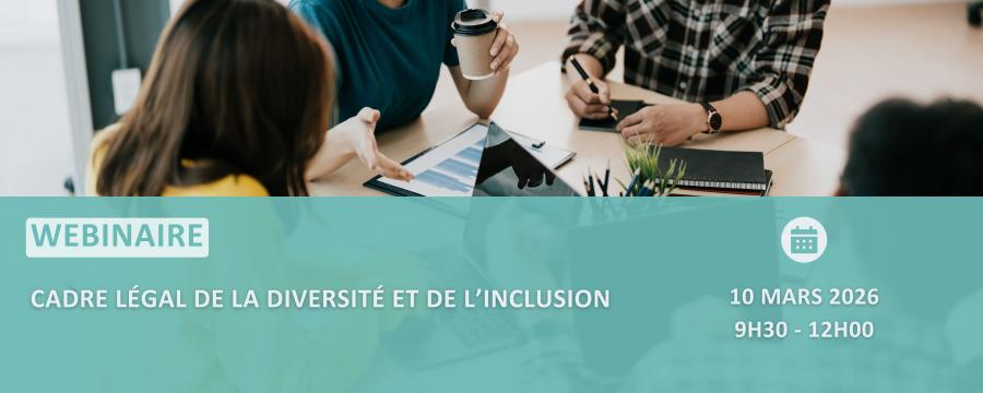 Webinaire cadre légal diversité et inclusion 